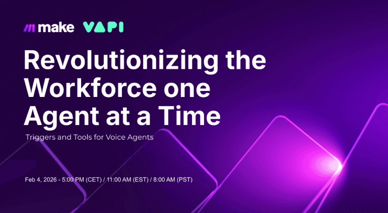 Vapi x Make Revolutionizing the Workforce: One Voice Agent at a Time