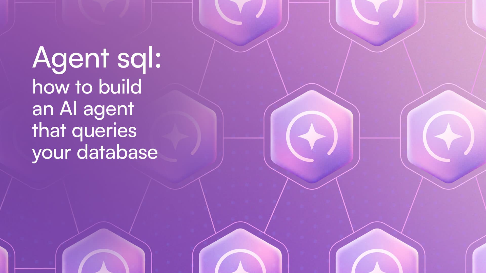 Agent sql how to build an AI agent that queries your database
