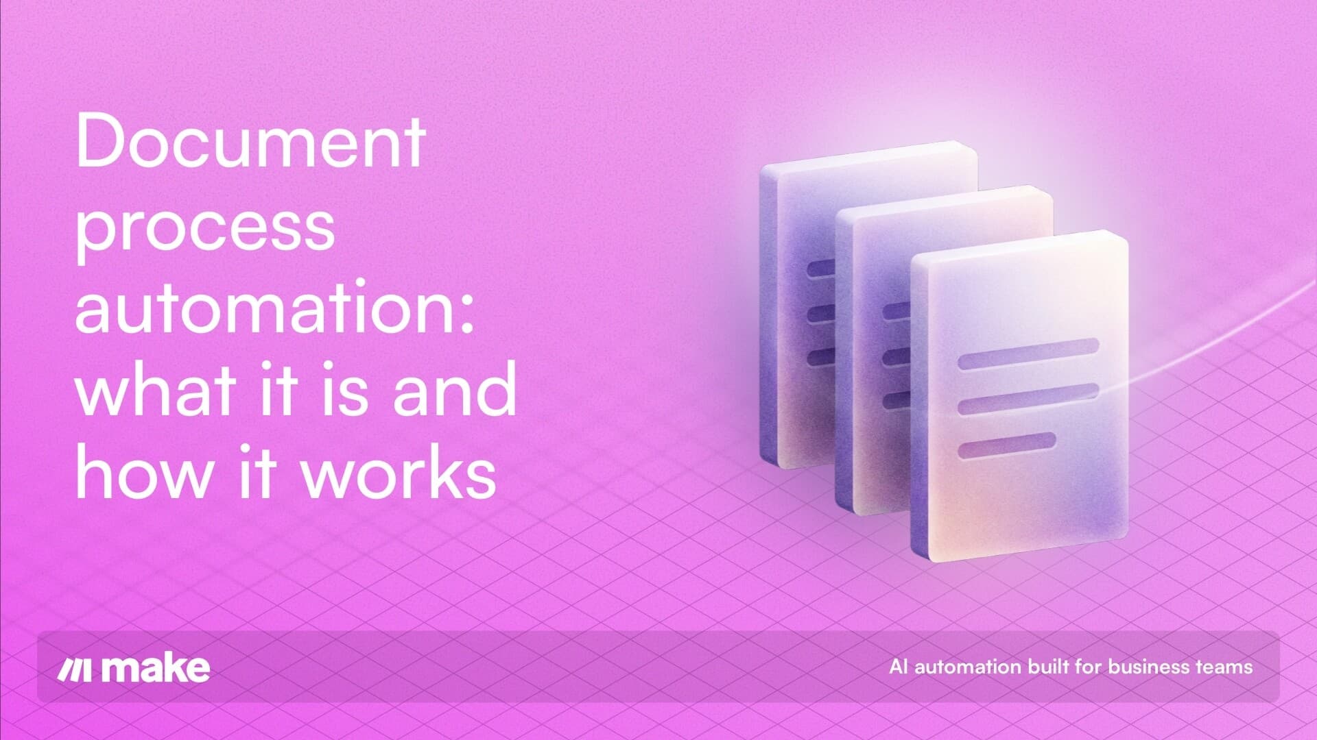 Document process automation- what it is and how it works - hero image